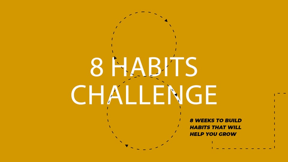 The 8 Habits Challenge